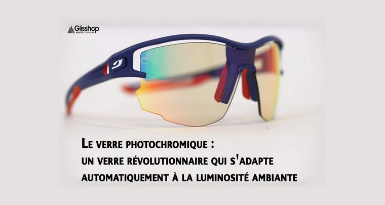 Test des lunettes de soleil photochromiques
