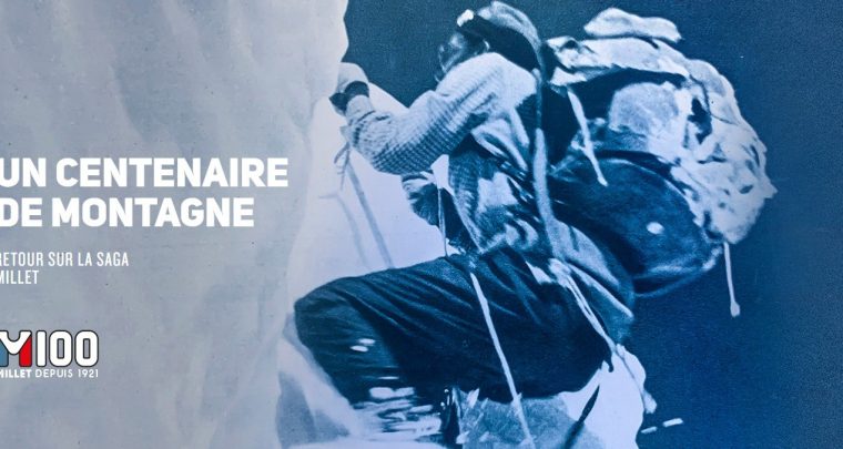 Millet : 100 ans d'innovation au service de l'alpinisme